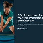 1 Developpez une force mentale imbattable en volley ball